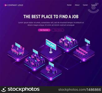 Find job, hiring agency isometric landing page, vacant places in office. Hiring human resources, job applicant, recruiting company online service, vacancy candidate resume page, 3d vector web banner. Find job, hiring agency, isometric vacant places