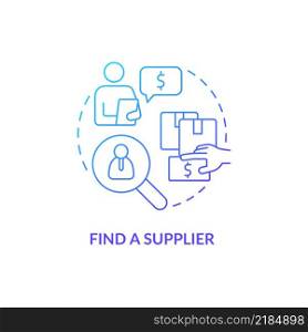 Find supplier blue gradient concept icon. Manufacturer, distributor. How to start export business abstract idea thin line illustration. Isolated outline drawing. Myriad Pro-Bold fonts used. Find supplier blue gradient concept icon