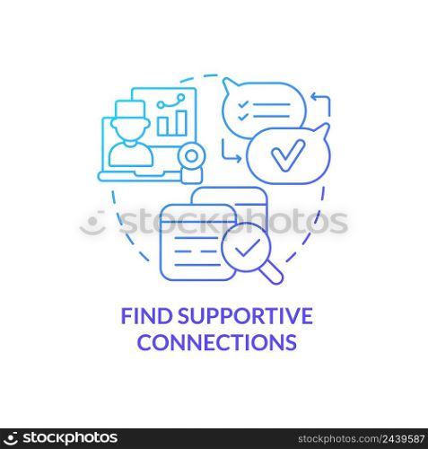 Find supportive connections blue gradient concept icon. Group based support. Coping with PTSD abstract idea thin line illustration. Isolated outline drawing. Myriad Pro-Bold font used. Find supportive connections blue gradient concept icon