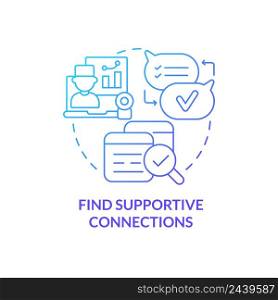 Find supportive connections blue gradient concept icon. Group based support. Coping with PTSD abstract idea thin line illustration. Isolated outline drawing. Myriad Pro-Bold font used. Find supportive connections blue gradient concept icon