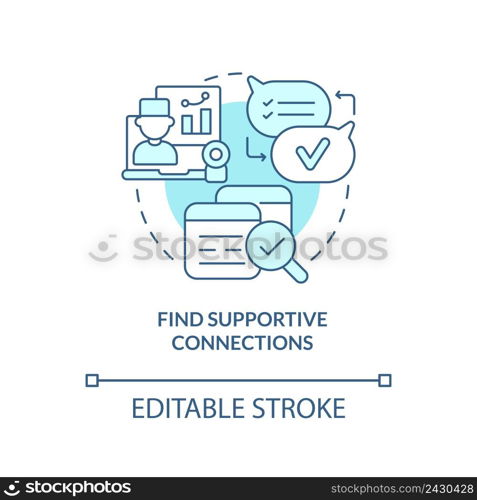 Find supportive connections turquoise concept icon. Support group. Coping with PTSD abstract idea thin line illustration. Isolated outline drawing. Editable stroke. Arial, Myriad Pro-Bold fonts used. Find supportive connections turquoise concept icon