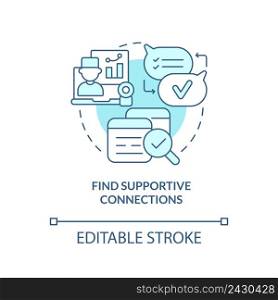 Find supportive connections turquoise concept icon. Support group. Coping with PTSD abstract idea thin line illustration. Isolated outline drawing. Editable stroke. Arial, Myriad Pro-Bold fonts used. Find supportive connections turquoise concept icon
