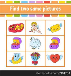 Find two same pictures. Task for kids. Education developing worksheet. Activity page. Color game for children. Funny character. Isolated vector illustration. Cartoon style. Valentine&rsquo;s Day.