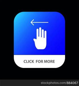 Finger, Four, Gesture, Left Mobile App Button. Android and IOS Glyph Version