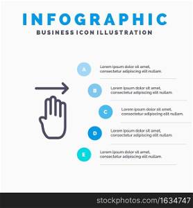 Finger, Four, Gesture, Right Line icon with 5 steps presentation infographics Background