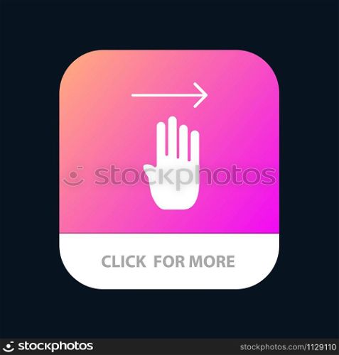 Finger, Four, Gesture, Right Mobile App Button. Android and IOS Glyph Version