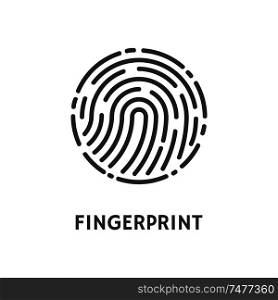 Fingerprint rounded shape of print poster with text vector. Fingermark and thumbprint, dactylogram of recognition of unique human patterns on fingers. Fingerprint Rounded Shape of Print Poster Vector