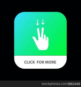 Fingers, Gesture, , Down Mobile App Button. Android and IOS Glyph Version