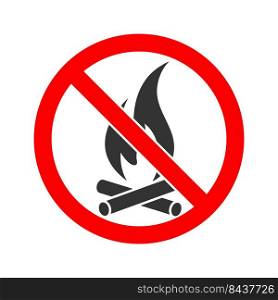 Fire.A sign forbidding the making of a fire. Flat style, simple design
