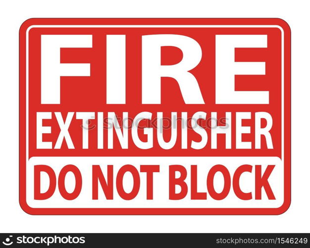 Fire Extinguisher Do Not Block sign on white background,Vector Illustration