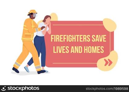 Fire fighters vector quote box with flat character. Save lives and homes. Emergency situation. Speech bubble with cartoon illustration. Colourful quotation design on white background. Fire fighters vector quote box with flat character