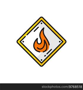 Fire flame precaution safety emergency label isolated outline icon. Fire flame danger metal label, vector caution alarm hazard warning flammable sign. Dangerous of fire flame metal label outline icon