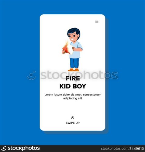 fire kid boy danger vector. child bonfire, house smoke accident, safety home fire kid boy danger web flat cartoon illustration. fire kid boy danger vector