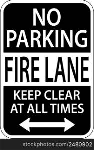 Fire Lane Keep Clear At All Times Sign On White Background