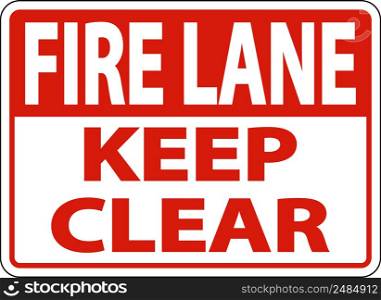 Fire Lane Keep Clear Sign On White Background