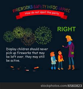 Fireworks safety infographic, how do not spoil the party. Woman teaching children right using with pyrotechnics and do not pick up active fireworks. Vector cartoon illustration of studying process. Fireworks Safety Infographic, Teaching Children