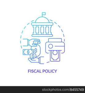 Fiscal policy blue gradient concept icon. Governmental regulations and control. Inflation cause abstract idea thin line illustration. Isolated outline drawing. Myriad Pro-Bold font used. Fiscal policy blue gradient concept icon