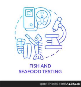 Fish and seafood testing blue gradient concept icon. Expertise in food market abstract idea thin line illustration. Inspection program. Isolated outline drawing. Myriad Pro-Bold font used. Fish and seafood testing blue gradient concept icon