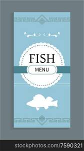Fish menu template, vector seafood dishes list with marine animal silhouette. Vector cover mockup with ornamental frame, salmon or trout emblem on blue. Fish Menu Template, Vector Seafood Dishes List