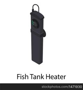 Fish tank heater icon. Isometric of fish tank heater vector icon for web design isolated on white background. Fish tank heater icon, isometric style