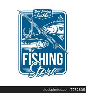 Fishing store isolated icon with vector fish and fisherman tackle. Fishing sport rod or spinning with hook, reel and angling line, tuna and salmon fish badge of fishing shop and equipment for anglers. Fishing store icon with fish and fisherman tackle