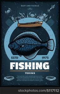 Fishing tours vintage sketch poster. Vector retro design of big flounder fish catch for professional fisher sport of inflatable boat, fisherman tent and waders for octopus, pike and trout fishing. Vector vintage poster for fishing tours