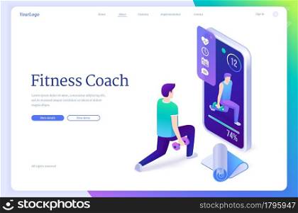 Fitness coach isometric landing page. Sportsman training with online trainer assistance using smartphone app. Gym workout application for sport or healthy lifestyle, 3d vector illustration, web banner. Fitness coach isometric landing page, training
