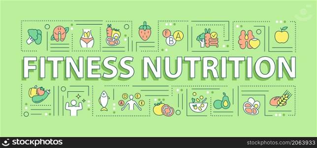 Fitness nutrition word concepts green banner. Sports diet. Infographics with linear icons on background. Isolated typography. Vector outline color illustration with text. Arial-Black font used. Fitness nutrition word concepts green banner