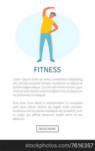 Fitness website vector, man wearing sportswear doing stretching warming up. Healthy lifestyle of person, male losing weight keep fit, aerobic exercises. Fitness Man Doing Stretching, Website and Text
