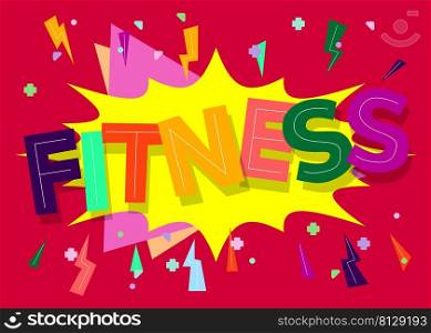 Fitness. Word written with Children s font in cartoon style.
