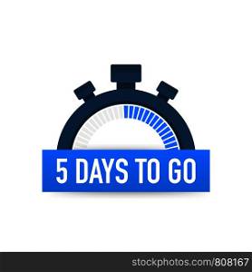 Five days to go. Time icon. Vector stock illustration on white background.