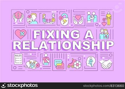 Fixing relationship word concepts pink banner. Making up with partner. Infographics with editable icons on color background. Isolated typography. Vector illustration with text. Arial-Black font used. Fixing relationship word concepts pink banner