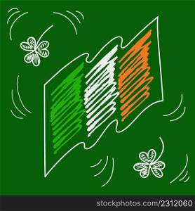 Flag of Ireland and shamrocks in form of chalk or pencil scribble, child doodle. Sketchy national symbol on green for designs, prints. Tricolor flag of Ireland and shamrock, chalk sketch on green background. Irish child drawing. Vector element