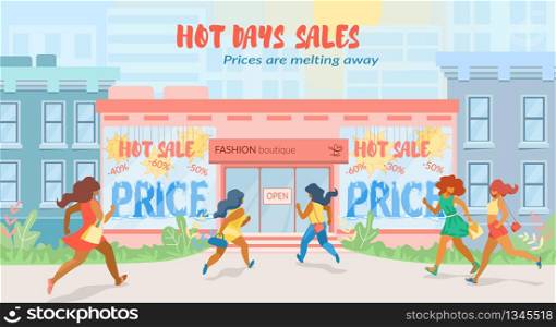 Flat Banner Hot Days Sales in Fashion Boutique. Special Poster Prices are Melting Away. Women Quickly Run to Door Fashion Boutique. Final Sale Fashion Collections. Vector Illustration.
