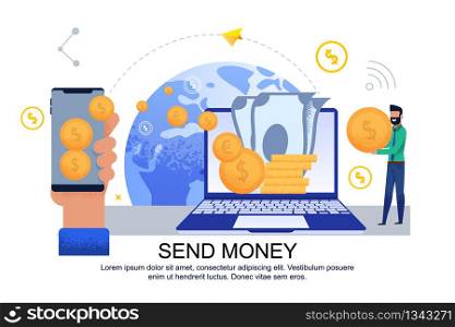 Flat Banner Send Money Transfer from Card to Card. Vector Illustration on White Background. Hand is Holding Smartphone on Screen. Laptop on Background Planet Accepts Transfers from Around World.