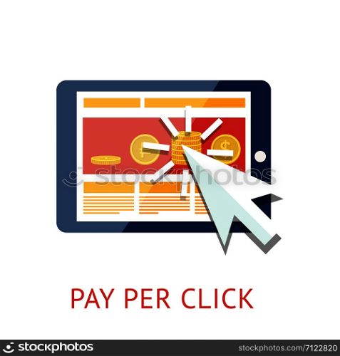Flat concept of pay per click ppc internet advertising model when the ad is clicked. Isolated on white background. Vector illustration for your design with tablet