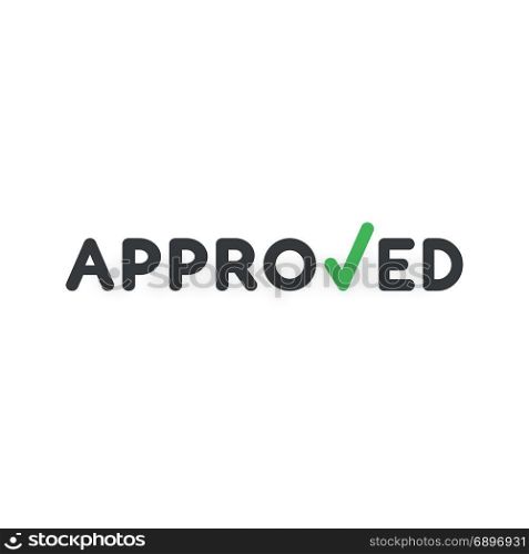 Flat design style vector illustration concept of black approved word with green check mark symbol icon on white background.