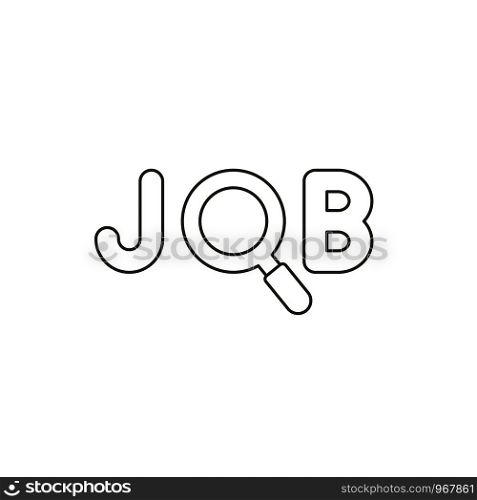 Flat design style vector illustration concept of job text with and black magnifying glass or magnifier symbol icon on white background. Black outlines.