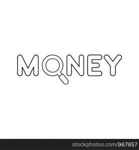 Flat design style vector illustration concept of money text with grey and magnifying glass or magnifier symbol icon on white background. Black outlines.