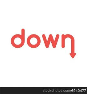 Flat design vector illustration concept of red down word with arrow symbol icon moving down.