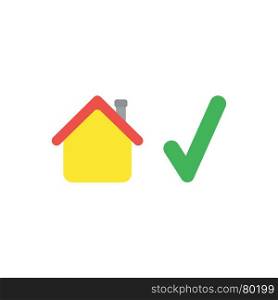 Flat design vector illustration concept of yellow house with green check mark symbol icon on white backgrodun.