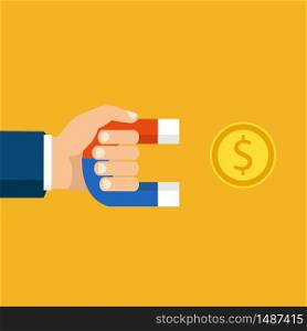 Flat design, vector illustration. Human hand holding a magnet. Concept of attracting investments. Money, business, success magnet. . Human hand holding a magnet. Concept of attracting investments. Money, business, success magnet. Flat design, vector illustration