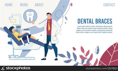 Flat Landing Page Design. Cartoon Dentist in Uniform Serve Child at Stomatological Office. Dental Braces Setting. Teeth Alignment and Treatment. Online Clinic Healthcare Service. Vector Illustration. Flat Landing Page Design with Dentist Serve Child