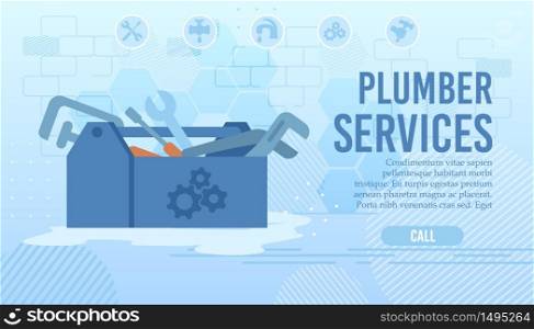 Flat Landing Page for Order Plumber Home Professional Service. Repair Master Call. Water Piping System Renovation and Check. Cartoon Opened Tools Box. Husband on Hour. Vector Illustration. Flat Landing Page for Order Plumber Home Service