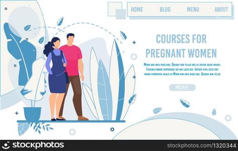 Flat Landing Page Offering Courses for Pregnant Women. Happy Cartoon Married Couple Coming to Center for Maternity Training. Preparation for Childbirth. School for Mothers. Vector Illustration. Landing Page Offering Courses for Pregnant Women