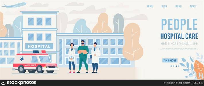 Flat Landing Page Presents Healthcare Medical Center. Cartoon Hospital Building, Ambulance Van and Doctors Waiting for Patients. Physical Therapy Service, Diagnosis and Treatment. Vector Illustration. Landing Page Presents Healthcare Medical Center