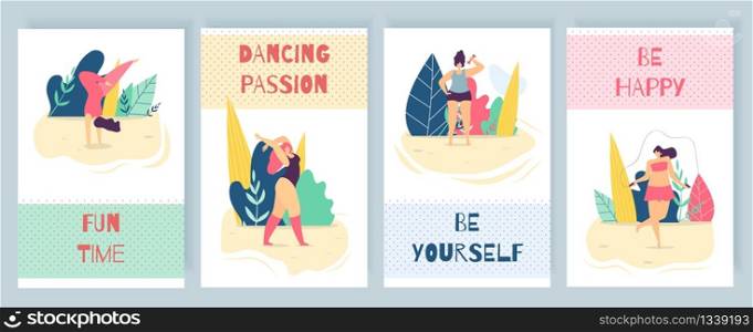 Flat Motivation Woman Vertical Cartoon Promotion Card Mobile Application Banner Positive Body Lettering Inspirational Wisdom Fun Time Dancing Passion Be Yourself and Happy Floral Design. Flat Motivation Woman Promotion Cartoon Text Card