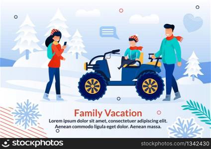 Flat Poster Offer Joyful Winter Adventure in Mountains. Cartoon Mother Taking Photo while Father Posing and Son Sitting on Snowmobile. Resort in Snowy Highlands. Advertising Vector Illustration. Poster Offer Joyful Winter Adventure in Mountains