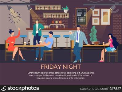 Flat Text Poster Inviting Spend Fun Friday Night. Cartoon People, Business Coworkers Celebrating Start Weekends, Rest after Full Time Work. Friends in Pub or Cafe. Break Time. Vector Illustration. Flat Text Poster Inviting Spend Fun Friday Night