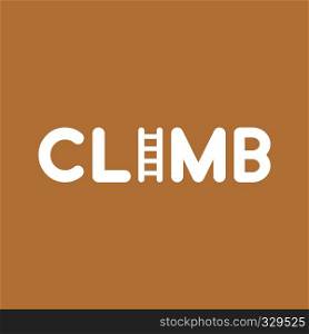 Flat vector icon concept of climb word with ladder on brown background.